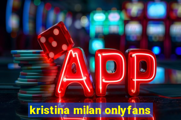 kristina milan onlyfans